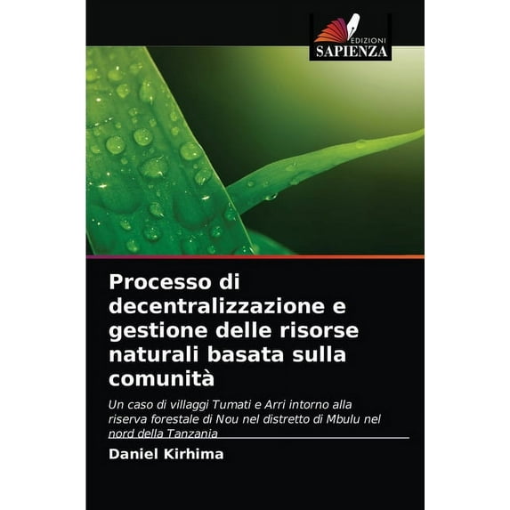 Processo di decentralizzazione e gestione delle risorse naturali basata sulla comunità (Paperback)