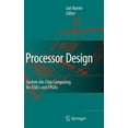 thumbnail image 1 of Processor Design: System-On-Chip Computing for Asics and FPGAs, (Hardcover), 1 of 1