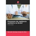 thumbnail image 1 of Processos de vigilÃ¢ncia sanitÃ¡ria no Brasil, (Paperback), 1 of 1