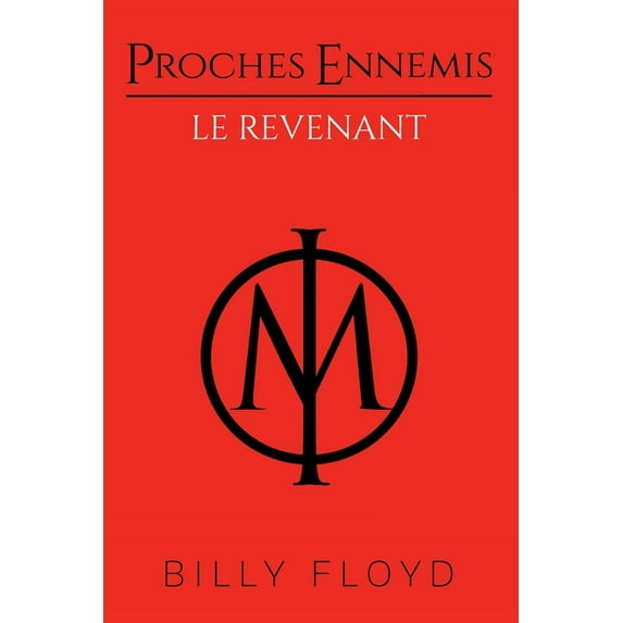Proches Ennemis: Proches Ennemis : Le Revenant (Series #1) (Paperback)