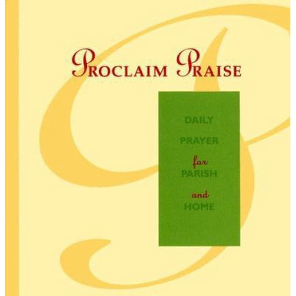 Pre-Owned Proclaim Praise: Daily Prayer for Parish and Home (Paperback) 0929650948 9780929650944