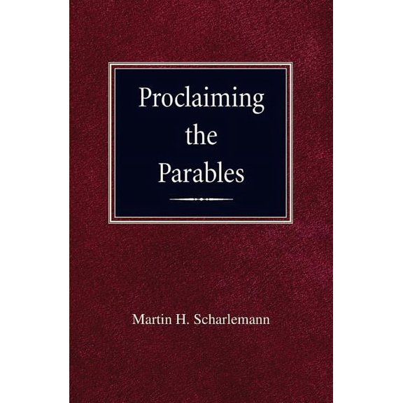Proclaiming the Parables, (Paperback)