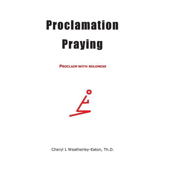 Proclamation Praying (Paperback)