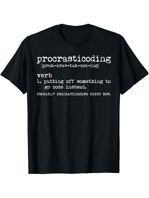Procrasticoding Definition Funny Coding Programmer Women Men T-Shirt