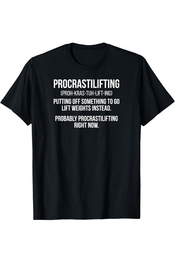 Procrastilifting Definition Weightlifting Weightlifter T-Shirt