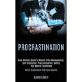 thumbnail image 1 of Procrastination: Goal Setting Guide to Master Time Management, Self-discipline, Procrastination, Habits, and Mental Toug, (Paperback), 1 of 1