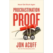 Procrastination Proof Never Get Stuck Again Hardcover