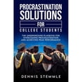 thumbnail image 1 of Pre-Owned Procrastination Solutions For College Students: The Underground Playbook For Overcoming Procrastination And Achieving Peak Performance (College Success), 1 of 1