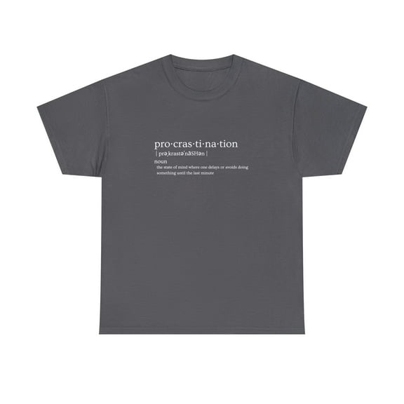 Procrastination Unisex Heavy Cotton Tee
