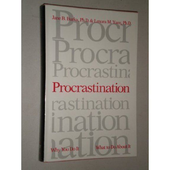 Pre-Owned Procrastination: Why You Do It, What To Do About It by Jane Burka; Lenora K Yuen (Hardcover), Textbooks SELF-HELP / Motivational & Inspirational, English