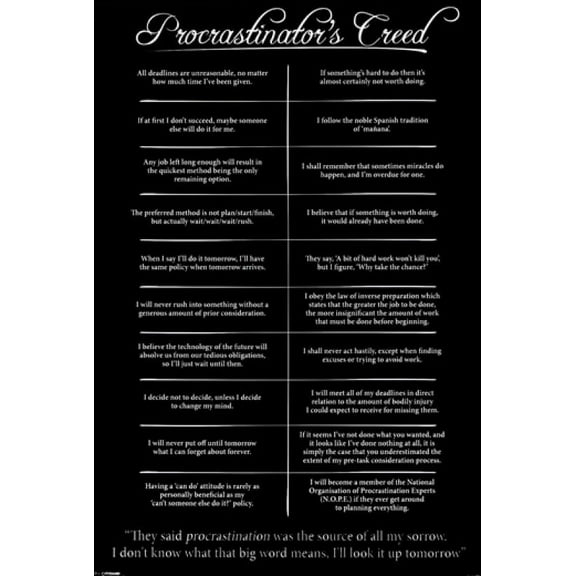 Procrastinator's Creed Poster (24 x 36)