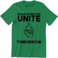 thumbnail image 1 of Procrastinators Unite Tomorrow Funny College Party Humor Gift Men's T-Shirt, 1 of 4