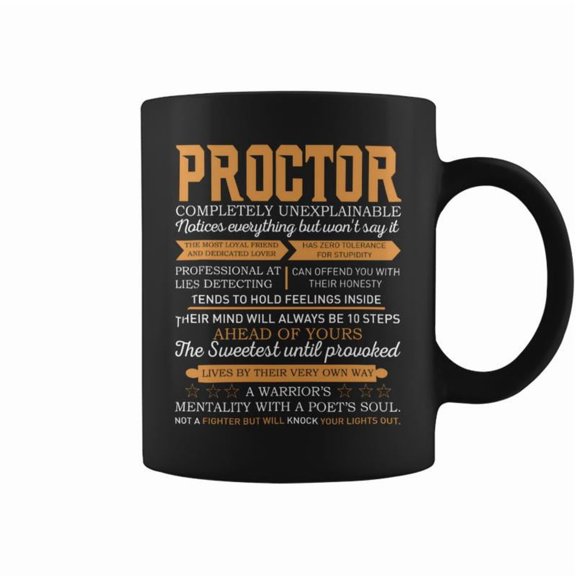 Proctor Completely Unexplainable Notices Everything But WonT Say It Name Coffee Mugs
