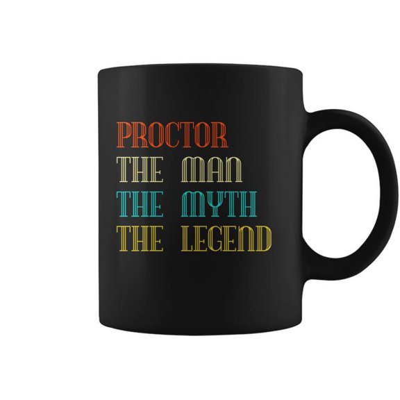 Proctor The Man The Myth The Legend Coffee Mugs