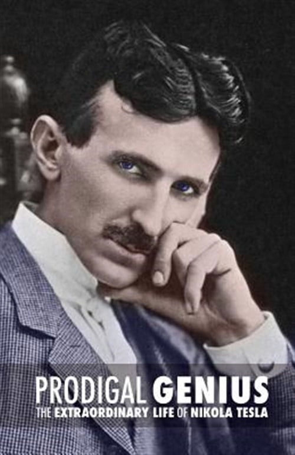 Prodigal Genius: The Extraordinary Life of Nikola Tesla (Paperback ...
