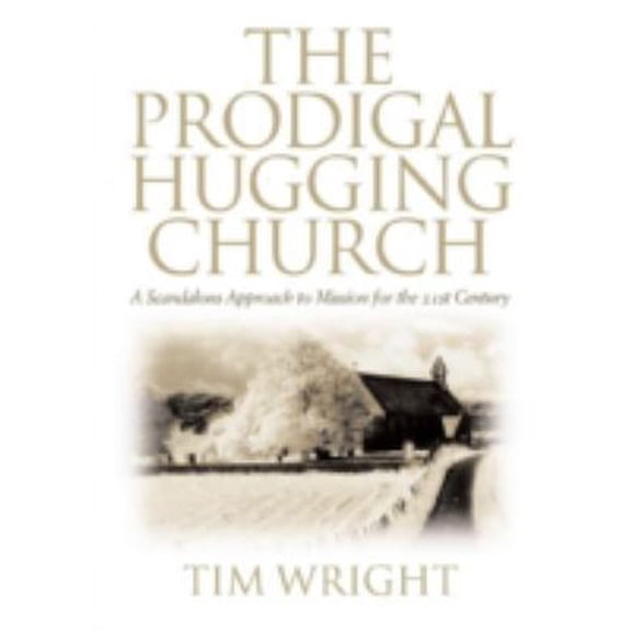 Pre-Owned Prodigal Hugging Church (Paperback) 0806642785 9780806642789