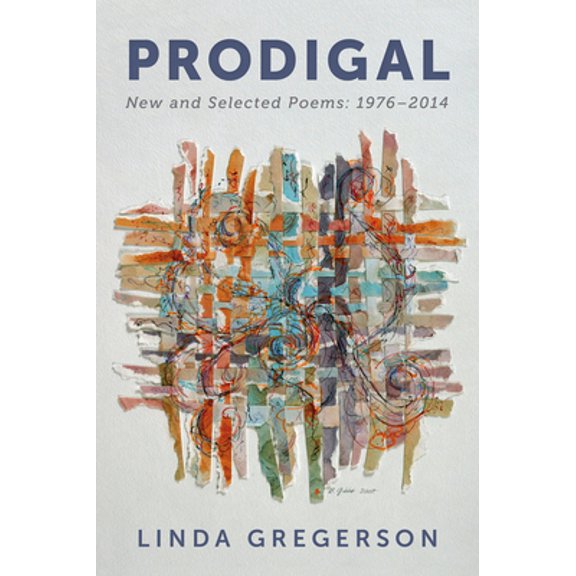 Pre-Owned Prodigal: New and Selected Poems, 1976 to 2014 (Paperback) 0544301676 9780544301672