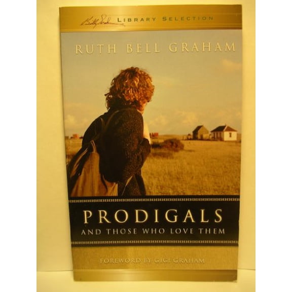 Pre-Owned Prodigals and Those Who Love Them, 9780801058974, 080105897X, Paperback,