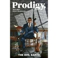 thumbnail image 1 of Pre-Owned Prodigy Volume 1: The Evil Earth (Paperback) 1534312366 9781534312364, 1 of 1