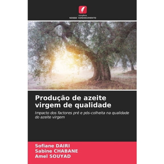 Produo de azeite virgem de qualidade, (Paperback)