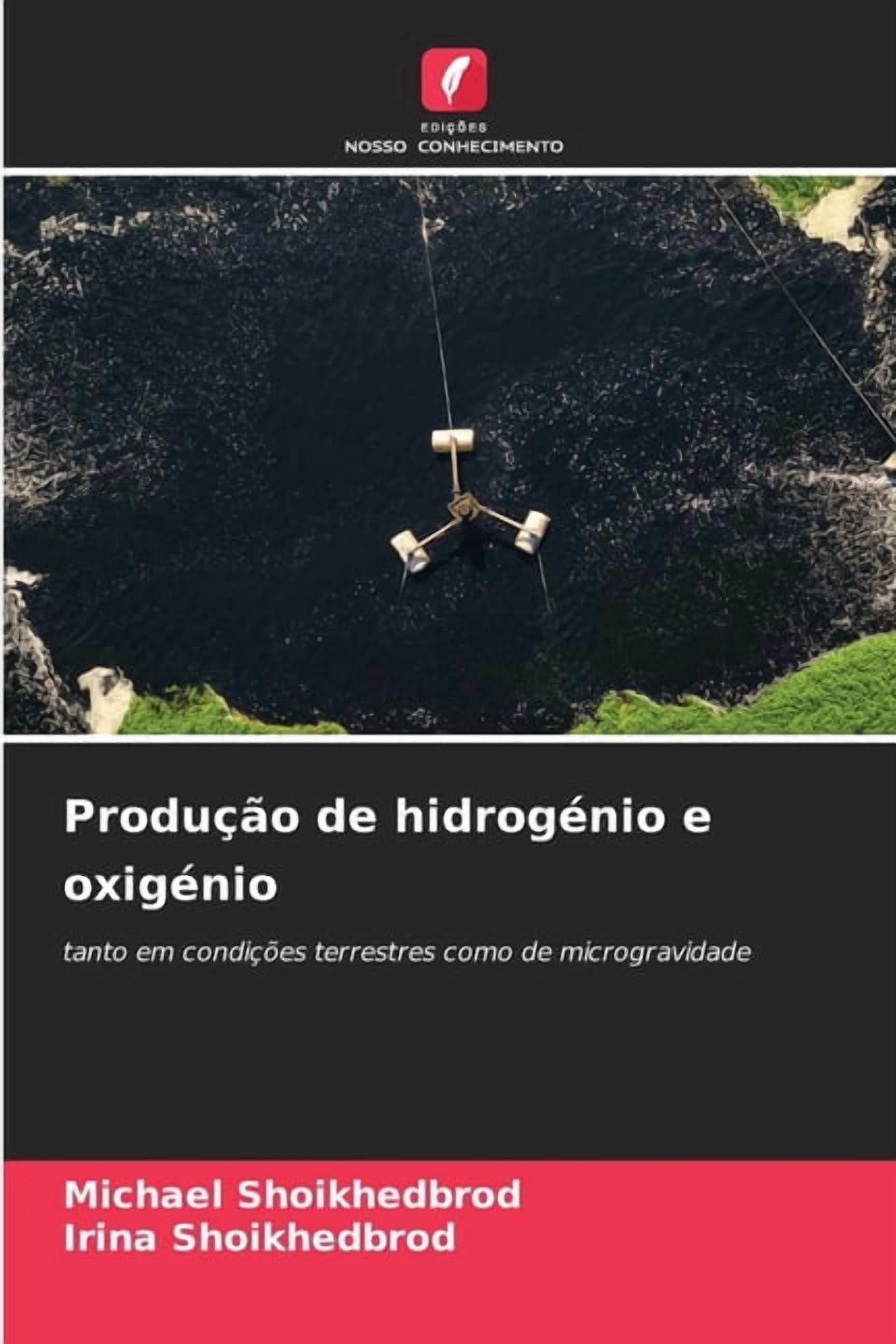 ProduÃ§Ã£o de hidrogÃ©nio e oxigÃ©nio, (Paperback)