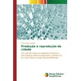 thumbnail image 1 of Produção e reprodução da cidade (Paperback), 1 of 1