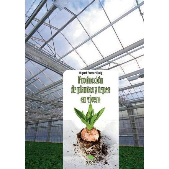Producción de plantas y tepes en vivero (Paperback)