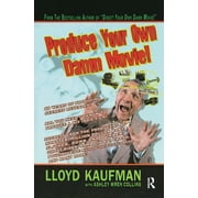 Produce Your Own Damn Movie!, Paperback