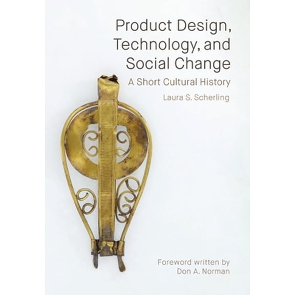 Pre-Owned Product Design, Technology, and Social Change : A Short Cultural History (Paperback)