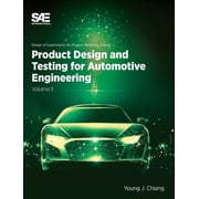 Design of Experiments for Product Reliab Product Design and Testing for Automotive Engineering, Book II, Hardcover