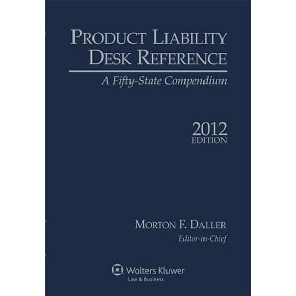 Pre-Owned Product Liability Desk Reference, 2012 Edition