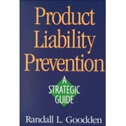 Pre-Owned Product Liability Prevention : A Strategic Guide (Hardcover) 9780873894821