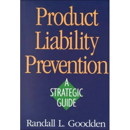 Pre-Owned Product Liability Prevention : A Strategic Guide (Hardcover) 9780873894821
