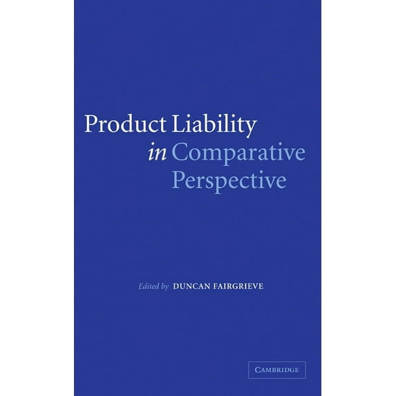 Product Liability in Comparative Perspective, (Hardcover)