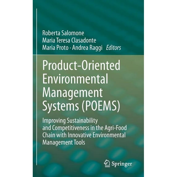 Product-Oriented Environmental Management Systems (Poems): Improving Sustainability and Competitiveness in the Agri-Food, (Hardcover)