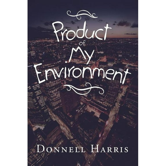 Product of My Environment