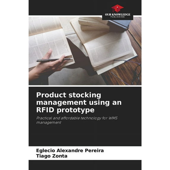 Product stocking management using an RFID prototype (Paperback)