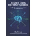 Engineer Sparse Production AI Engineering Mixture of Experts Architecture Engineering ...