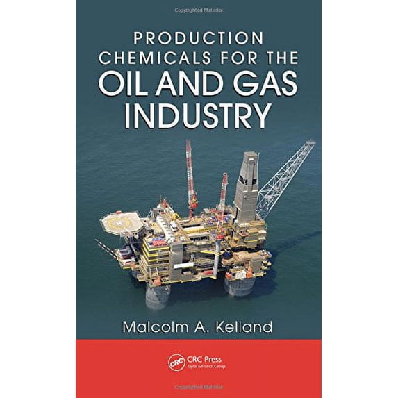 Pre-Owned Production Chemicals for the Oil and Gas Industry (Hardcover) 9781420092905