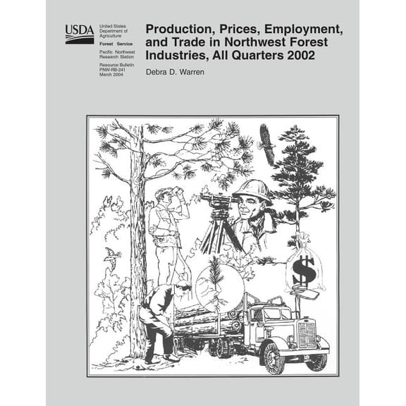 Production, Prices, Employment, and Trade in Northwest Forest Industries, All Quarters 2002 (Paperback)