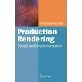thumbnail image 1 of Production Rendering: Design and Implementation, (Hardcover), 1 of 1