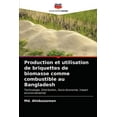 thumbnail image 1 of Production et utilisation de briquettes de biomasse comme combustible au Bangladesh (Paperback), 1 of 1