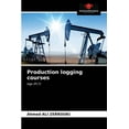 thumbnail image 1 of Production logging courses (Paperback), 1 of 1