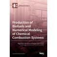 thumbnail image 1 of Production of Biofuels and Numerical Modeling of Chemical Combustion Systems, (Hardcover), 1 of 1