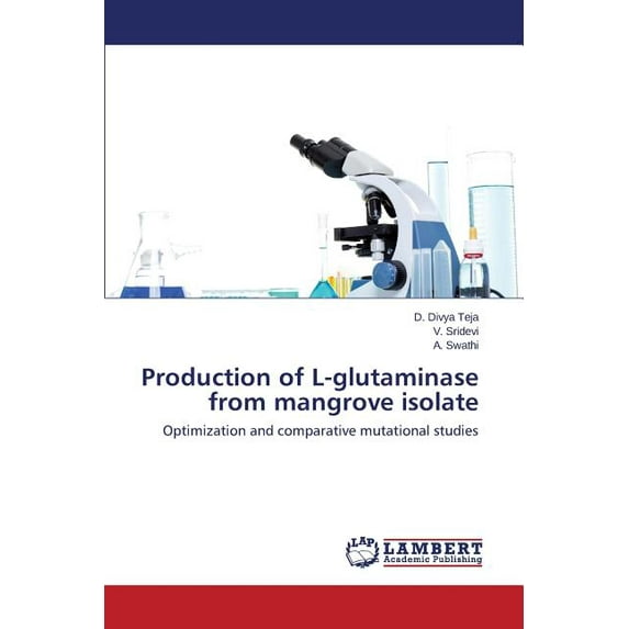 Production of L-glutaminase from mangrove isolate (Paperback)