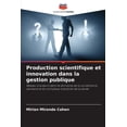 thumbnail image 1 of Production scientifique et innovation dans la gestion publique, (Paperback), 1 of 1