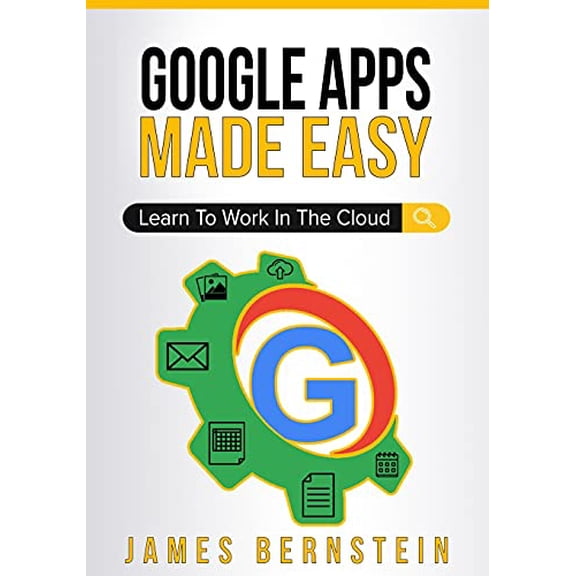 Pre-Owned Productivity Apps Made Easy: Google Apps Made Easy: Learn to work in the cloud (Paperback)