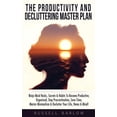 thumbnail image 1 of The Productivity & Decluttering Master Plan: Ninja Mind Hacks, Secrets & Habits To Become Productive, Organized, Stop Pr, (Paperback), 1 of 1