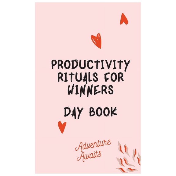 Productivity Rituals for Winners Day Book, (Hardcover)