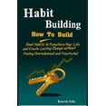 thumbnail image 1 of Productivity Secrets Habit Building: How To Build Good Habits to Transform Your Life and Create Lasting Change without Feeling Overwhelmed an, Book 1, (Paperback), 1 of 1